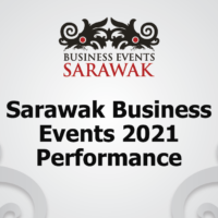 Sarawak’s Business Events Concluded 2021 with  RM365 Million in Total Economic Impact